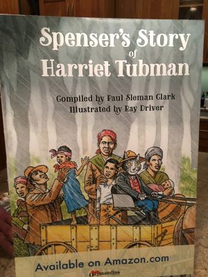 “Spenser’s Story of Harriet Tubman” was his second book.