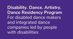 Disability. Dance. Artistry. Residency Program