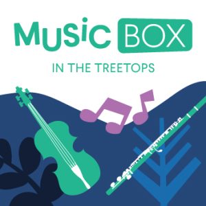 BSO Music Box: In the Treetops