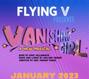 Flying V Presents: Vanishing Girl, a new musical workshop