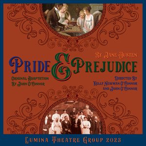 Lumina Theatre Group Presents...Pride and Prejudice!