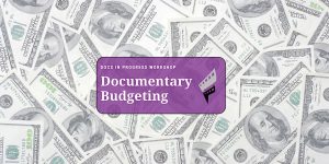 Documentary Budgeting
