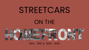 All Aboard! Family Day: Streetcars on the Homefront