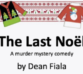 A Taste For Murder Productions presents: The Last Noel