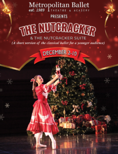 Metropolitan Ballet Theatre presents the The Nutcracker and The Nutcracker Suite