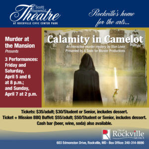 Murder at the Mansion presents "Calamity in Camelot"