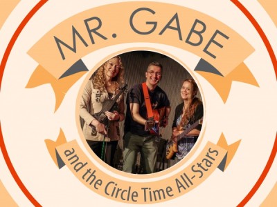 Mr. Gabe & the Circle Time All-Stars