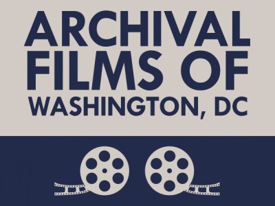 Archival Films of Washington, DC
