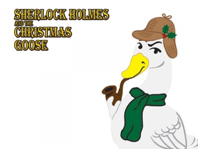 Sherlock Holmes and the Christmas Goose