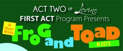 Act Two at Levine: A Year With Frog and Toad